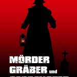 "Mörder, Gräber und Gespenster" - Freiburgs 1. Ghostwalk (seit 1998)           (ohne Anmeldung)