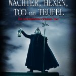 "Wächter, Hexen, Tod und Teufel" - Schaurige Nachtwächter-Tour" (ohne Anmeldung)