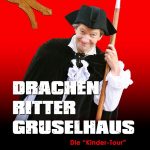 Kinder-Tour: "Drachen, Ritter, Gruselhaus" für Schulkinder bis 12 Jahre (ohne Anmeldung)