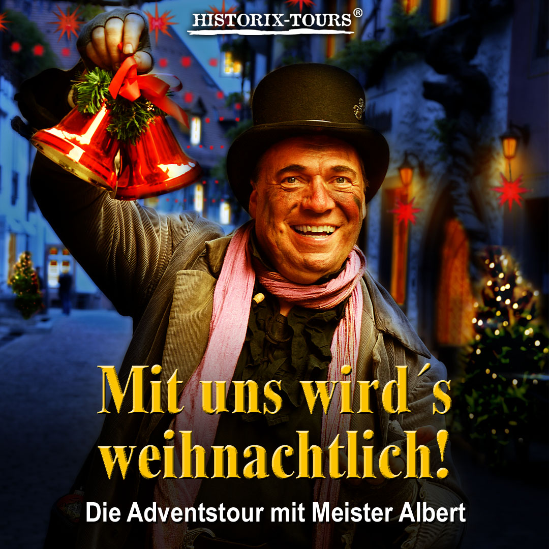 Advents-Tour: „Glühwein, Spuk und Weihnachtsträume“ mit „Meister Albert“ oder der „Listigen Liesel“ (ohne Anmeldung)