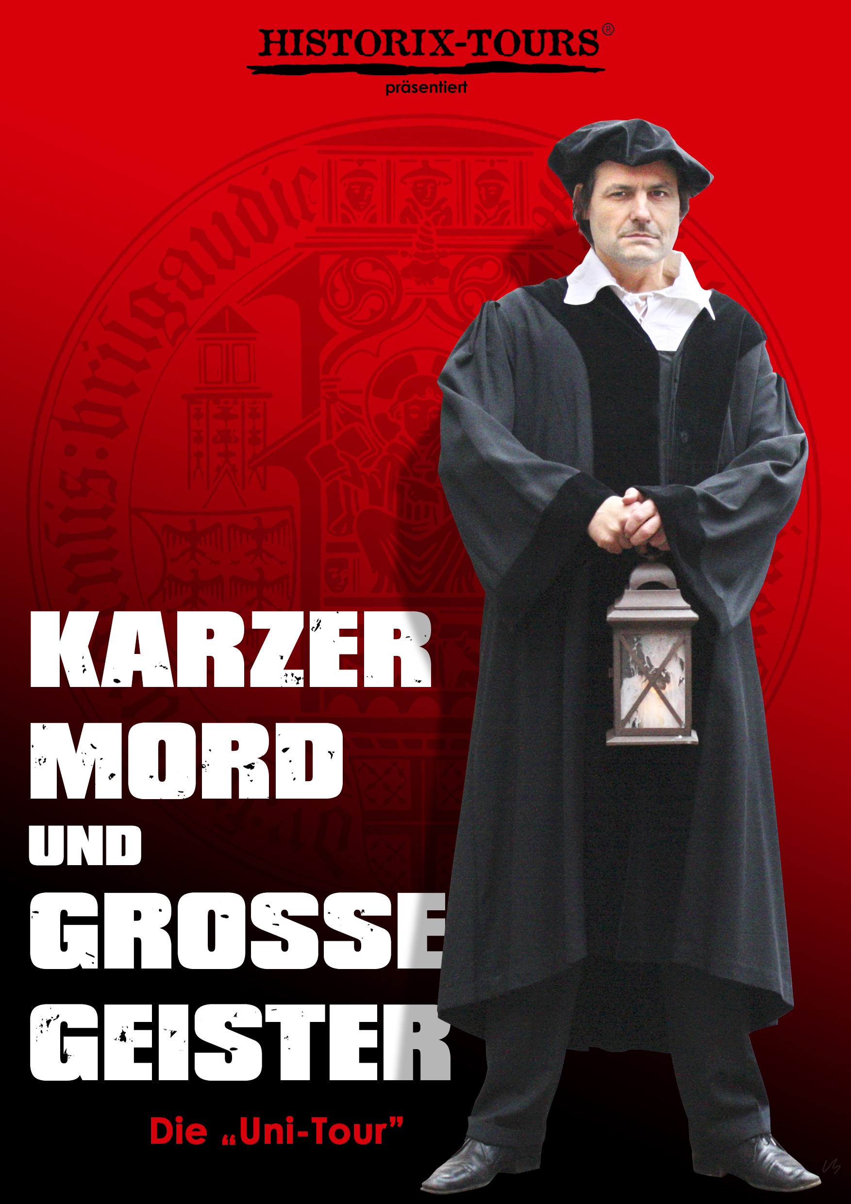 Sondertour: "Karzer, Mord und große Geister" - Die UNI-Tour zum Semesterbeginn  (ohne Anmeldung)